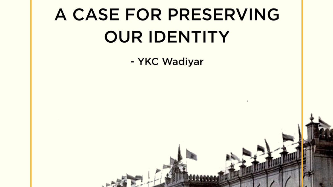 ACaseForPreservingOurIdentity-YKCWadiyar